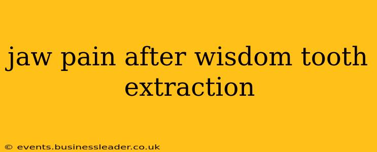 jaw pain after wisdom tooth extraction
