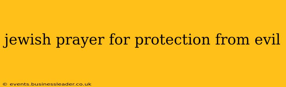 jewish prayer for protection from evil