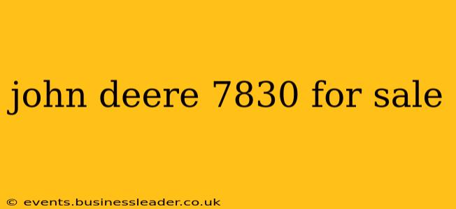john deere 7830 for sale