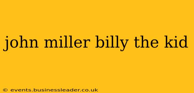 john miller billy the kid
