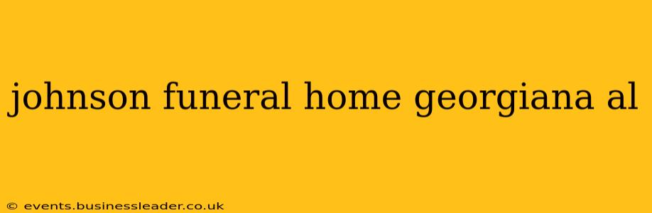 johnson funeral home georgiana al
