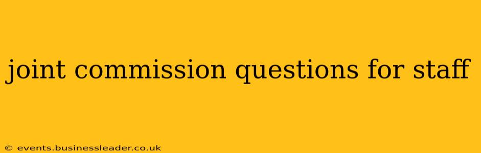 joint commission questions for staff