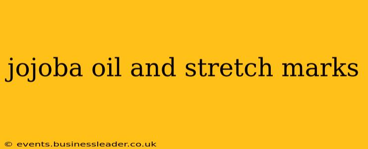 jojoba oil and stretch marks