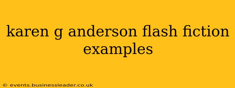 karen g anderson flash fiction examples