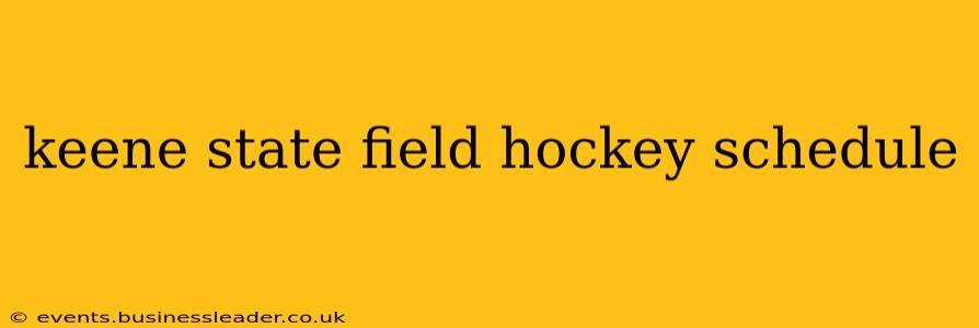 keene state field hockey schedule