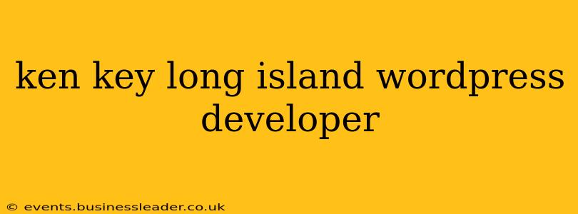 ken key long island wordpress developer