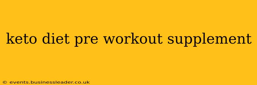 keto diet pre workout supplement