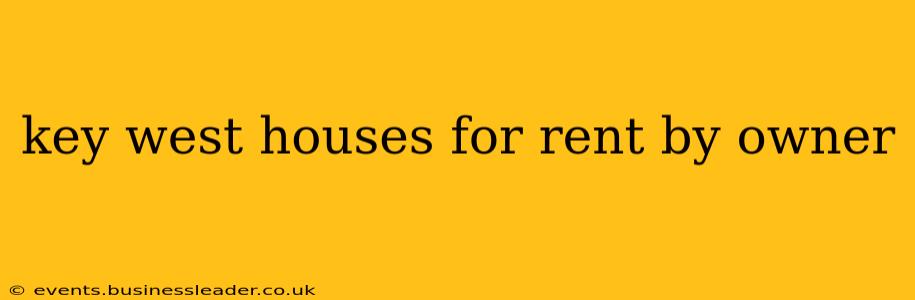 key west houses for rent by owner