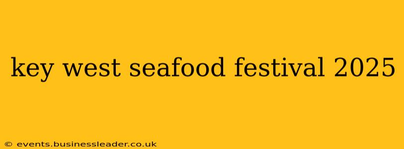 key west seafood festival 2025