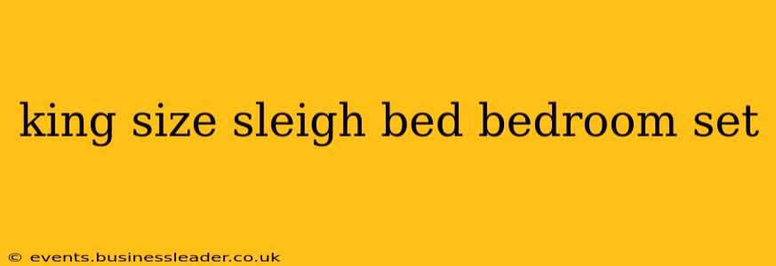 king size sleigh bed bedroom set