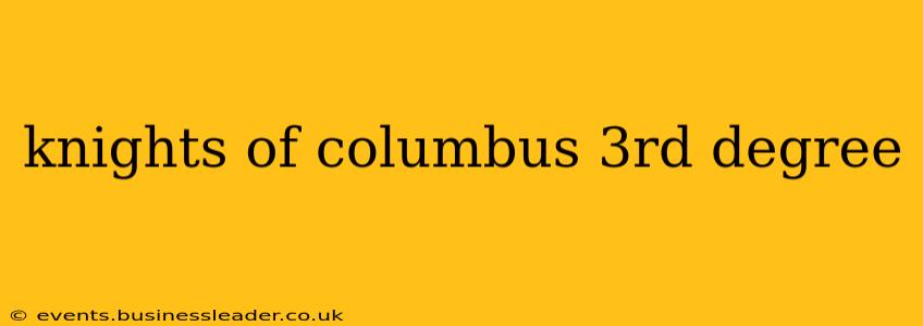 knights of columbus 3rd degree