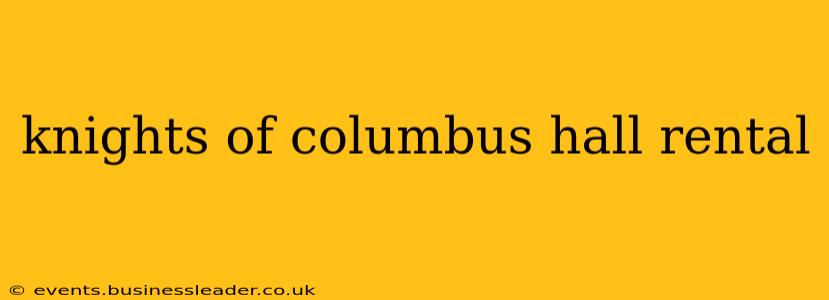 knights of columbus hall rental