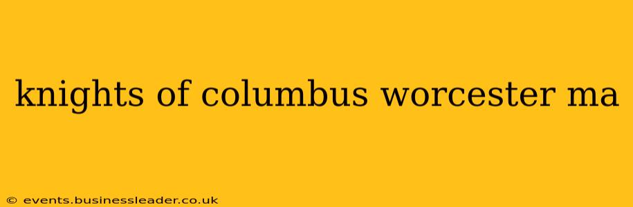 knights of columbus worcester ma
