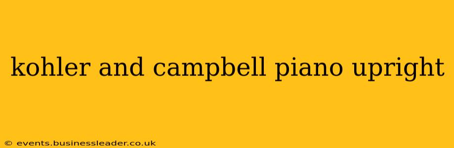 kohler and campbell piano upright