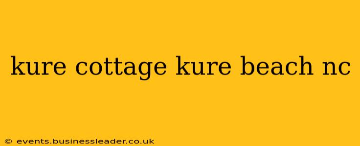 kure cottage kure beach nc