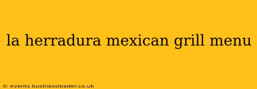 la herradura mexican grill menu