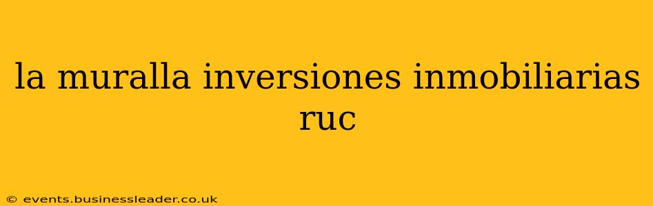 la muralla inversiones inmobiliarias ruc