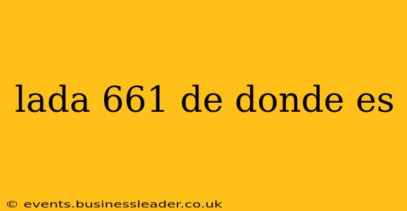 lada 661 de donde es