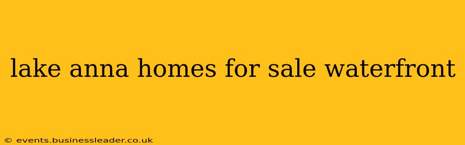 lake anna homes for sale waterfront