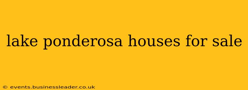 lake ponderosa houses for sale