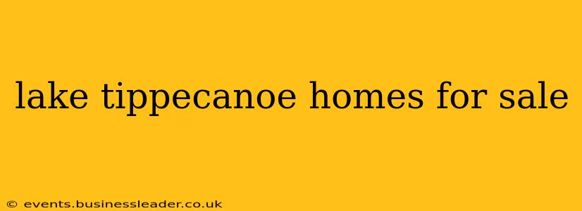 lake tippecanoe homes for sale