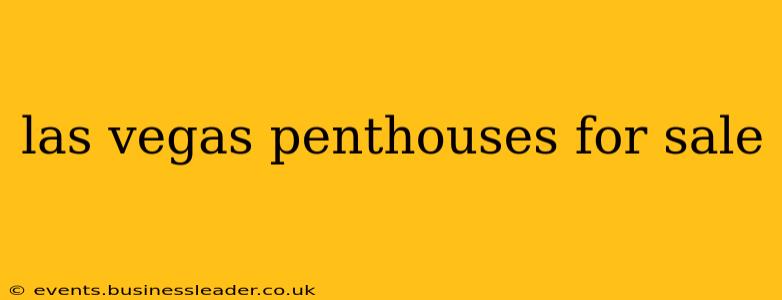 las vegas penthouses for sale