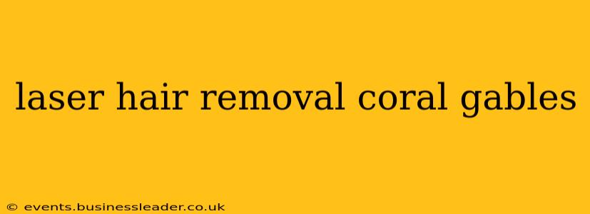 laser hair removal coral gables