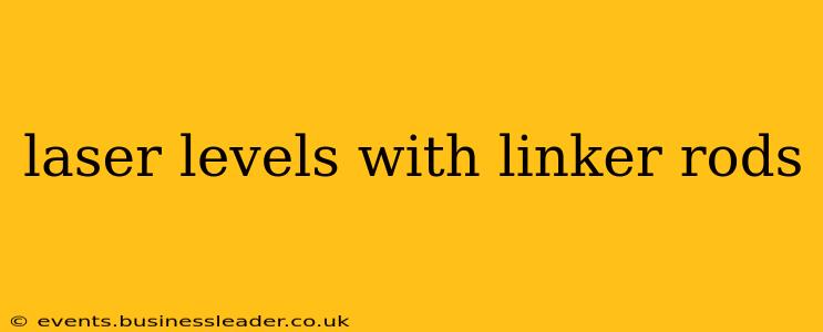 laser levels with linker rods