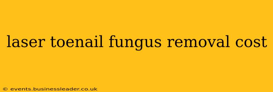 laser toenail fungus removal cost