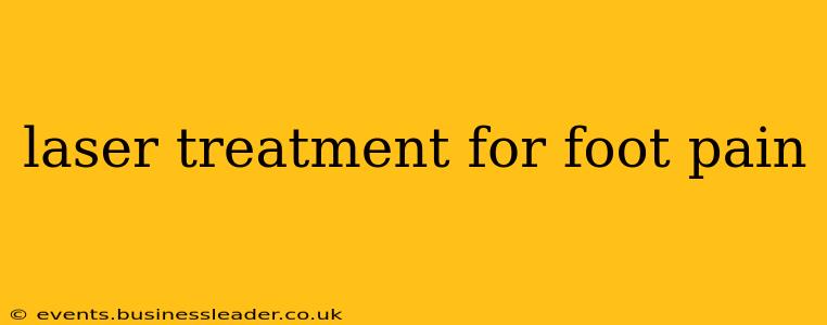 laser treatment for foot pain