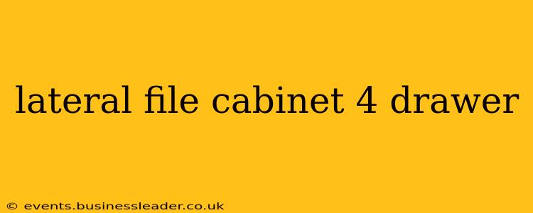 lateral file cabinet 4 drawer