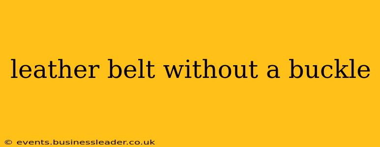 leather belt without a buckle