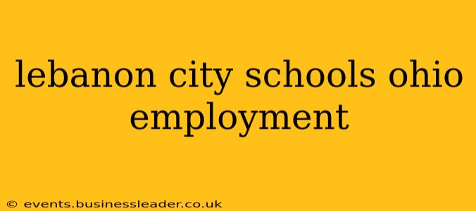 lebanon city schools ohio employment