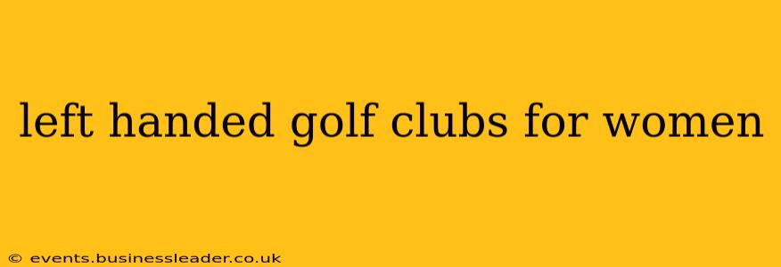 left handed golf clubs for women