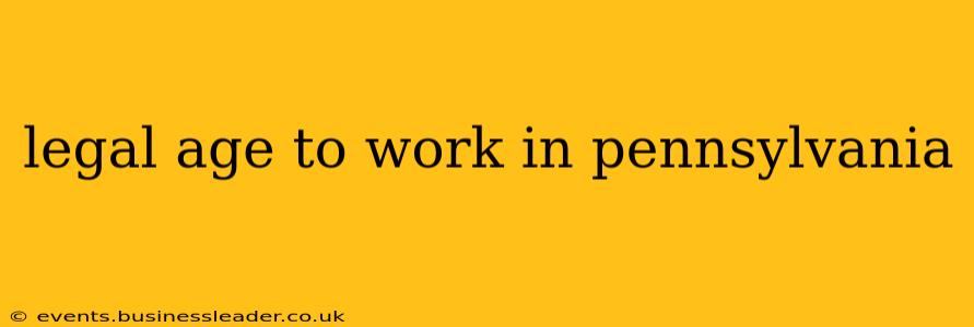 legal age to work in pennsylvania