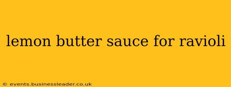 lemon butter sauce for ravioli