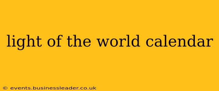 light of the world calendar