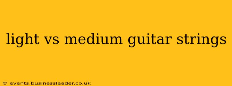 light vs medium guitar strings