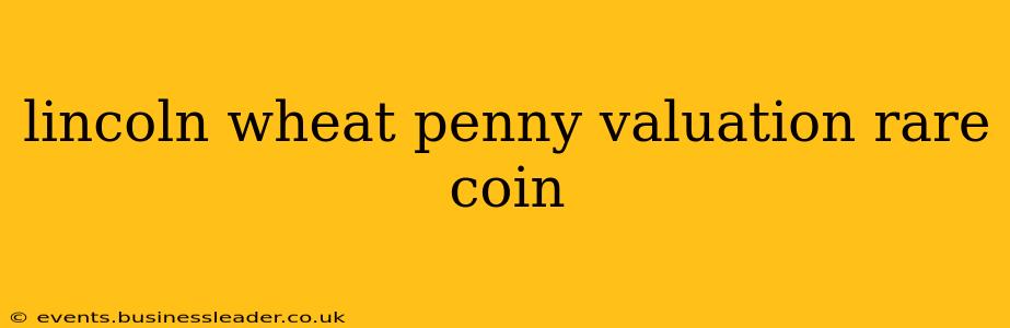 lincoln wheat penny valuation rare coin