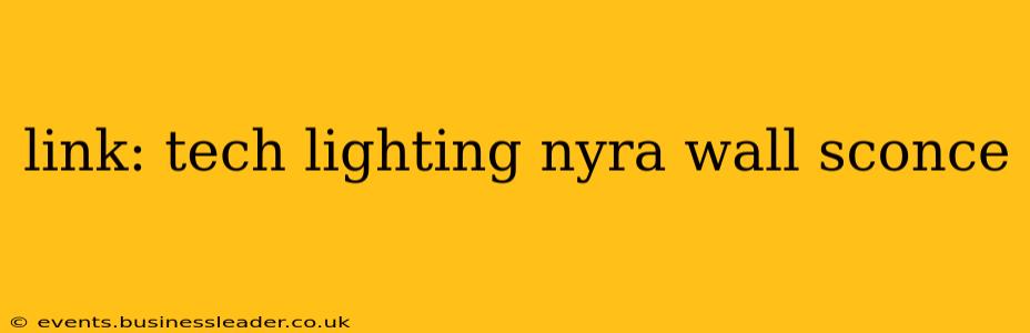 link: tech lighting nyra wall sconce