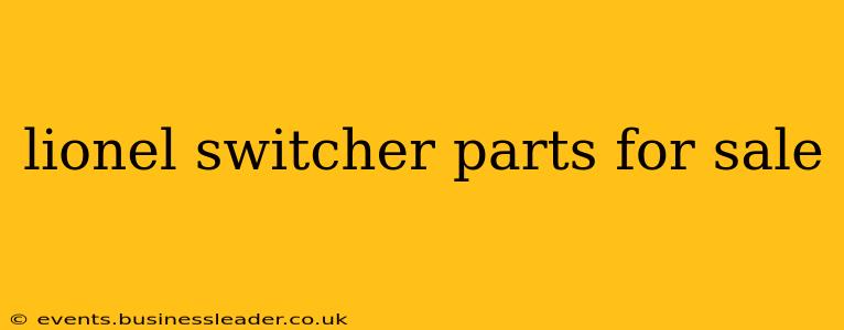 lionel switcher parts for sale