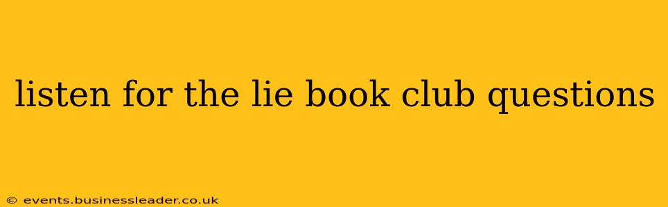 listen for the lie book club questions