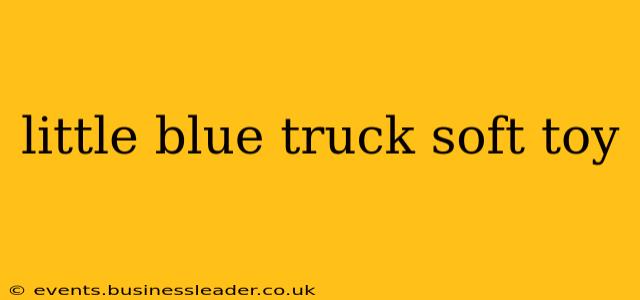 little blue truck soft toy