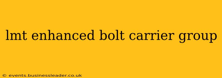 lmt enhanced bolt carrier group