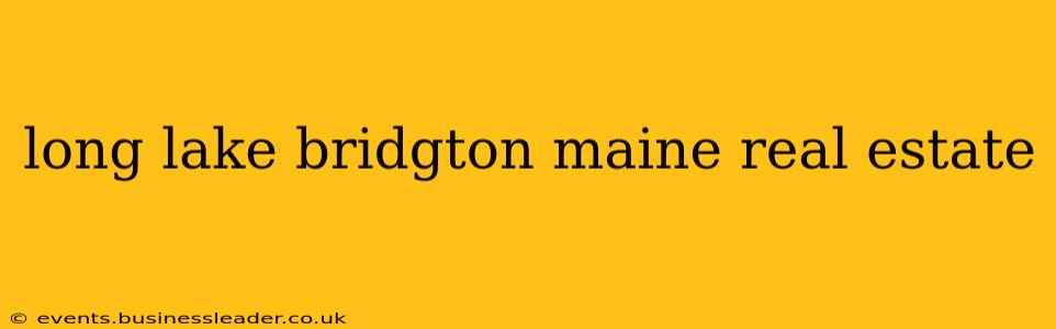 long lake bridgton maine real estate