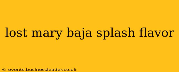 lost mary baja splash flavor