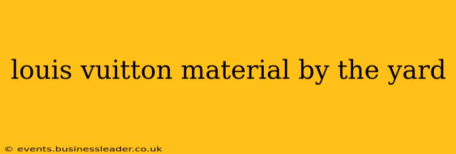louis vuitton material by the yard