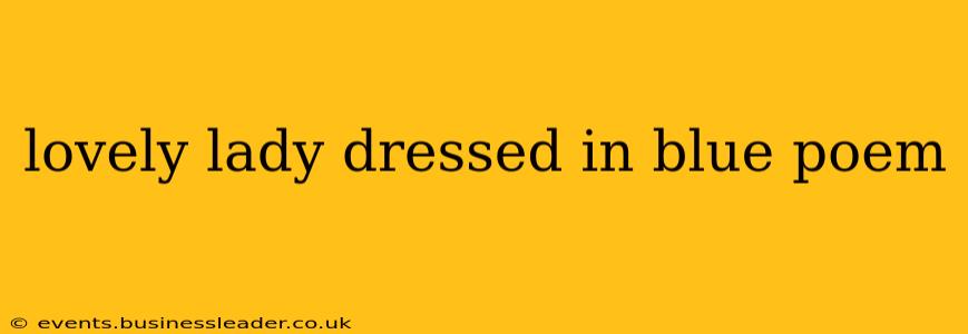 lovely lady dressed in blue poem