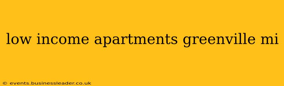 low income apartments greenville mi