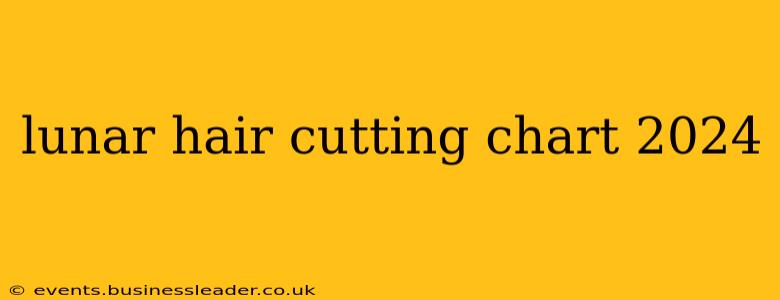 lunar hair cutting chart 2024